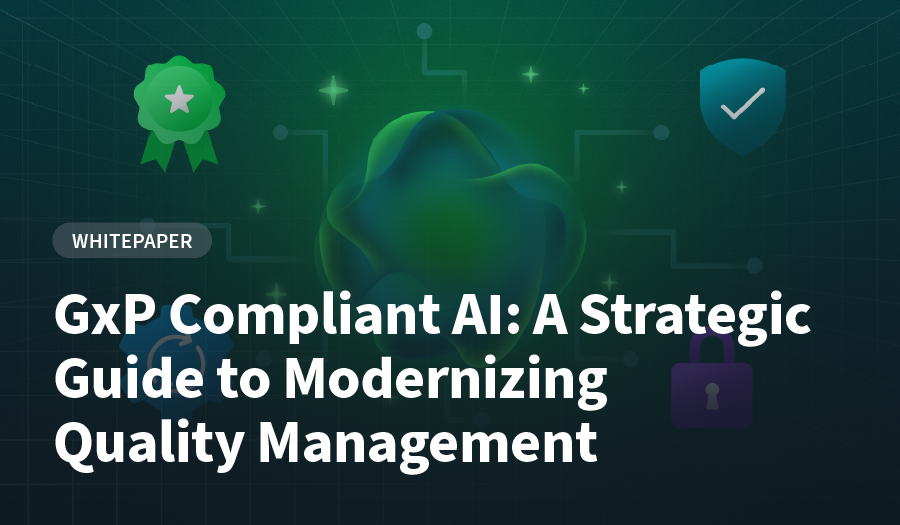 GxP Compliant AI: A Strategic Guide to Modernize Quality Management